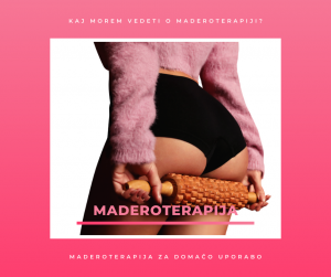 kaj morem vedeti o maderoterapiji